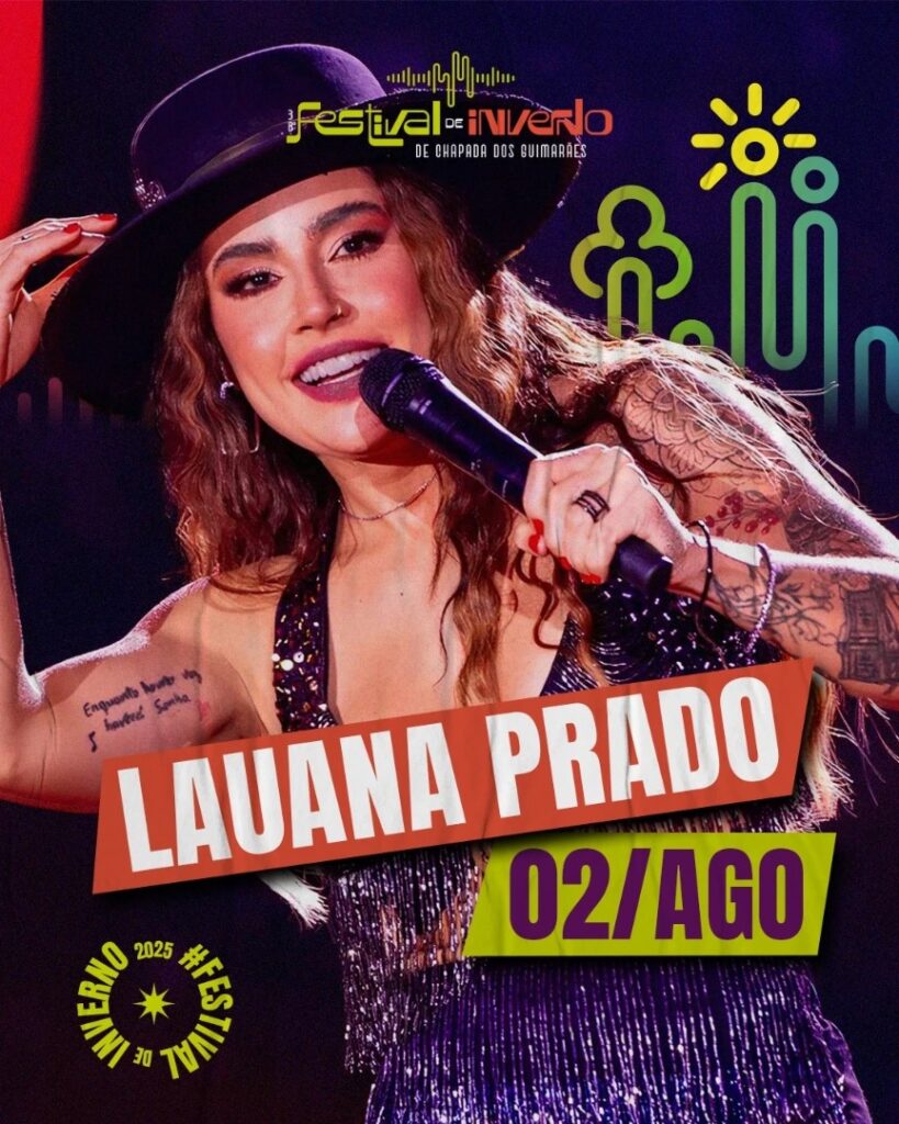 Descubra 5 eventos que vão agitar Chapada dos Guimarães em 2025 4 🎤🤠A talentosissima @lauanaprado chega ao palco do Festival de Inverno no dia 2 Atitude MT