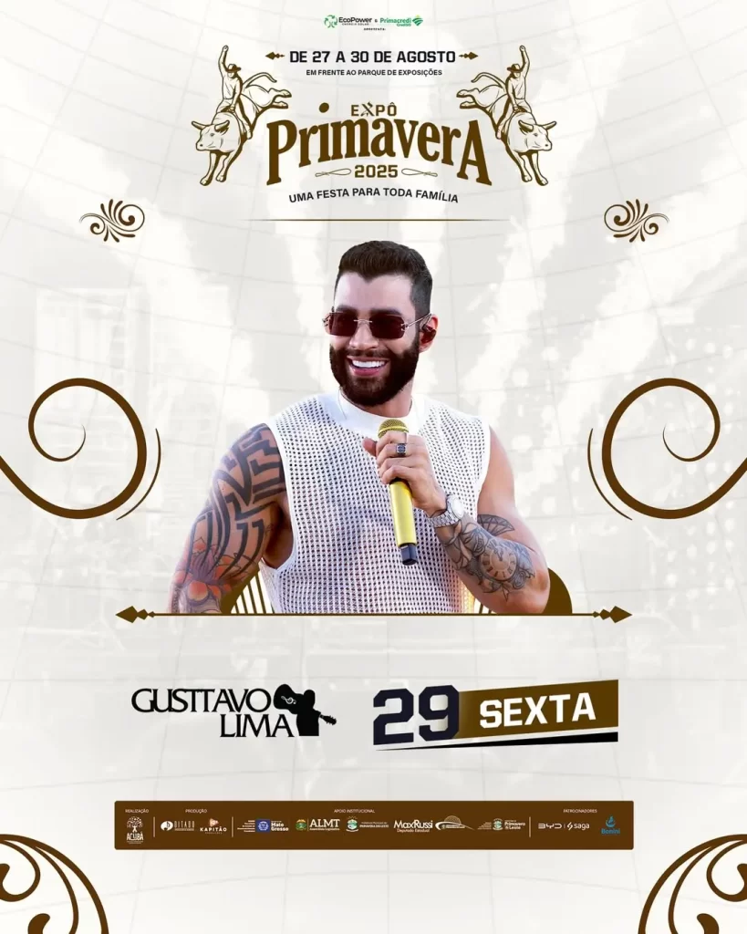 Sextou daquele jeito na Expoprimavera 2025Dia 29 de agosto o palco e dele Gusttavo Lima vai c Atitude MT