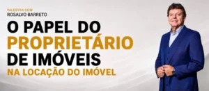 Banner promocional para palestra com Rosalvo Barreto. No lado esquerdo, o texto em letras grandes e pretas: "PALESTRA COM ROSALVO BARRETO. O PAPEL DO PROPRIETÁRIO DE IMÓVEIS NA LOCAÇÃO DO IMÓVEL". A palavra "PROPRIETÁRIO" está em destaque com letras douradas. No lado direito, foto de Rosalvo Barreto, homem branco de meia idade, sorrindo e vestido com um terno azul marinho de três peças. O fundo é cinza claro com textura suave e sutil logo do CRECI-SP no canto inferior direito.
